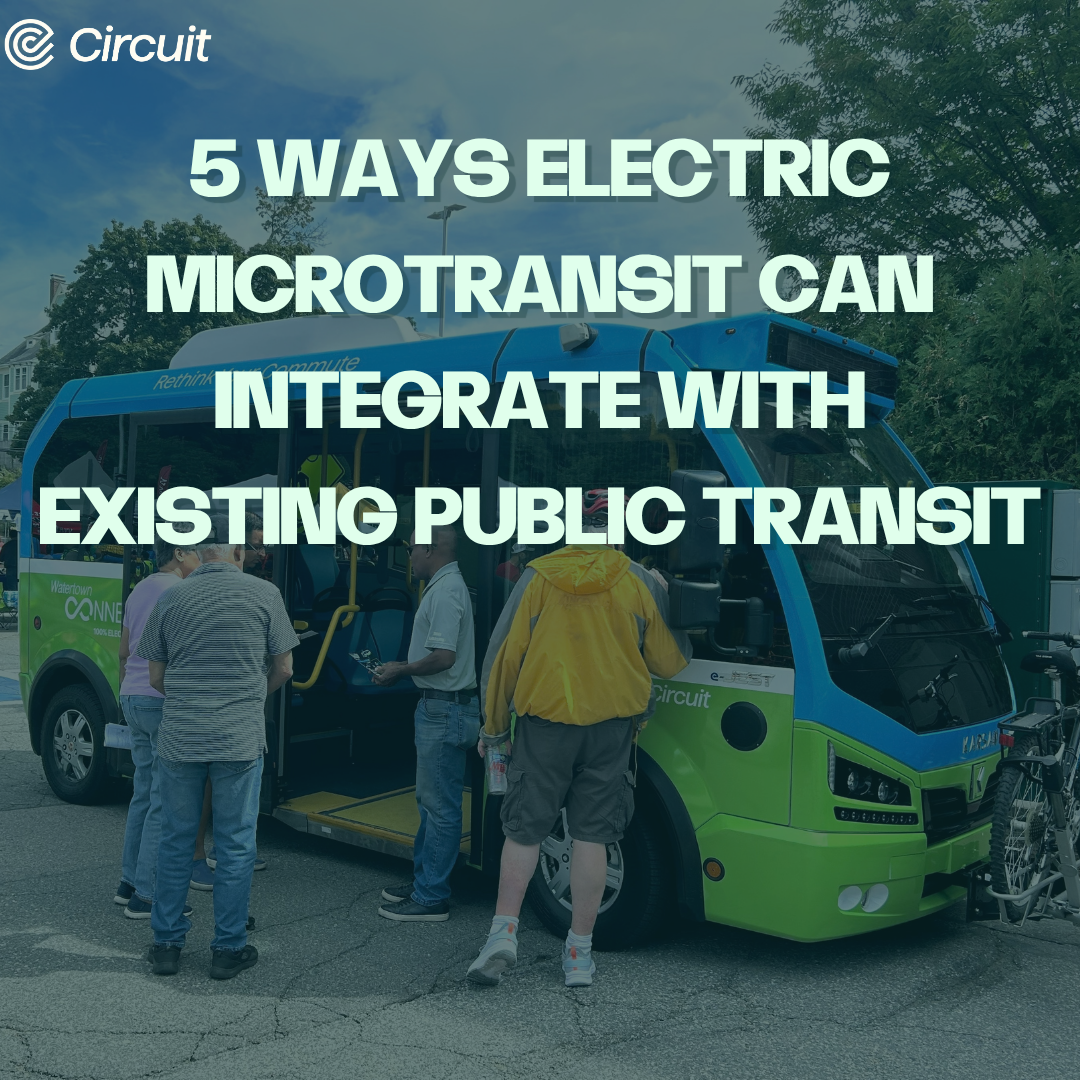 5 Ways Electric Microtransit Can Integrate With Existing Public Transit